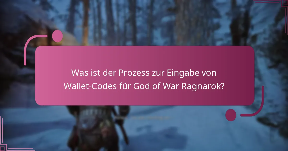 Wie gebe ich Wallet-Codes für God of War Ragnarok ein?