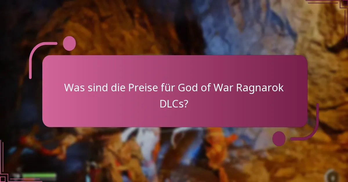 Was sind die Preise für God of War Ragnarok DLCs?