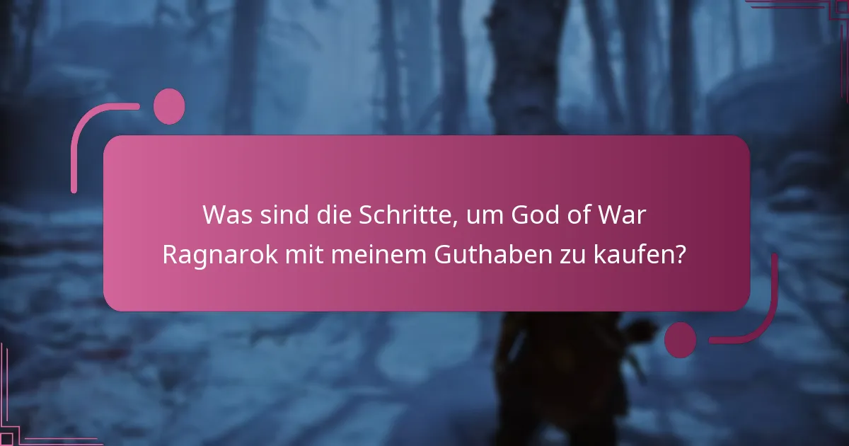 Was sind die Schritte, um God of War Ragnarok mit meinem Guthaben zu kaufen?