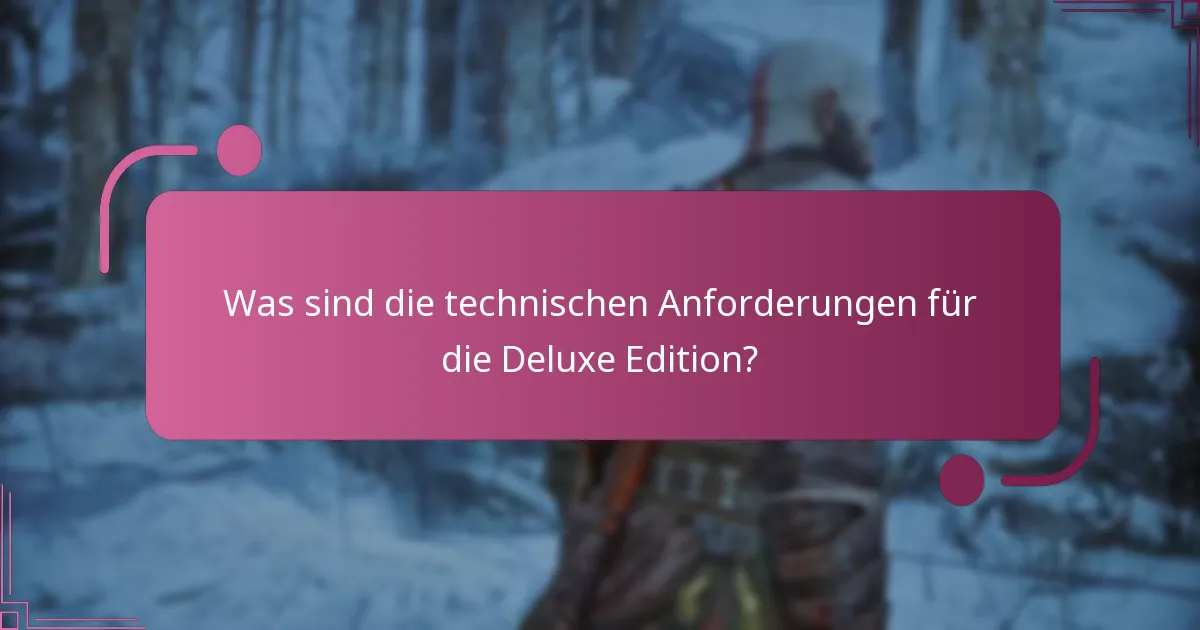 Wie schneidet die Deluxe Edition im Vergleich zur Standard Edition ab?