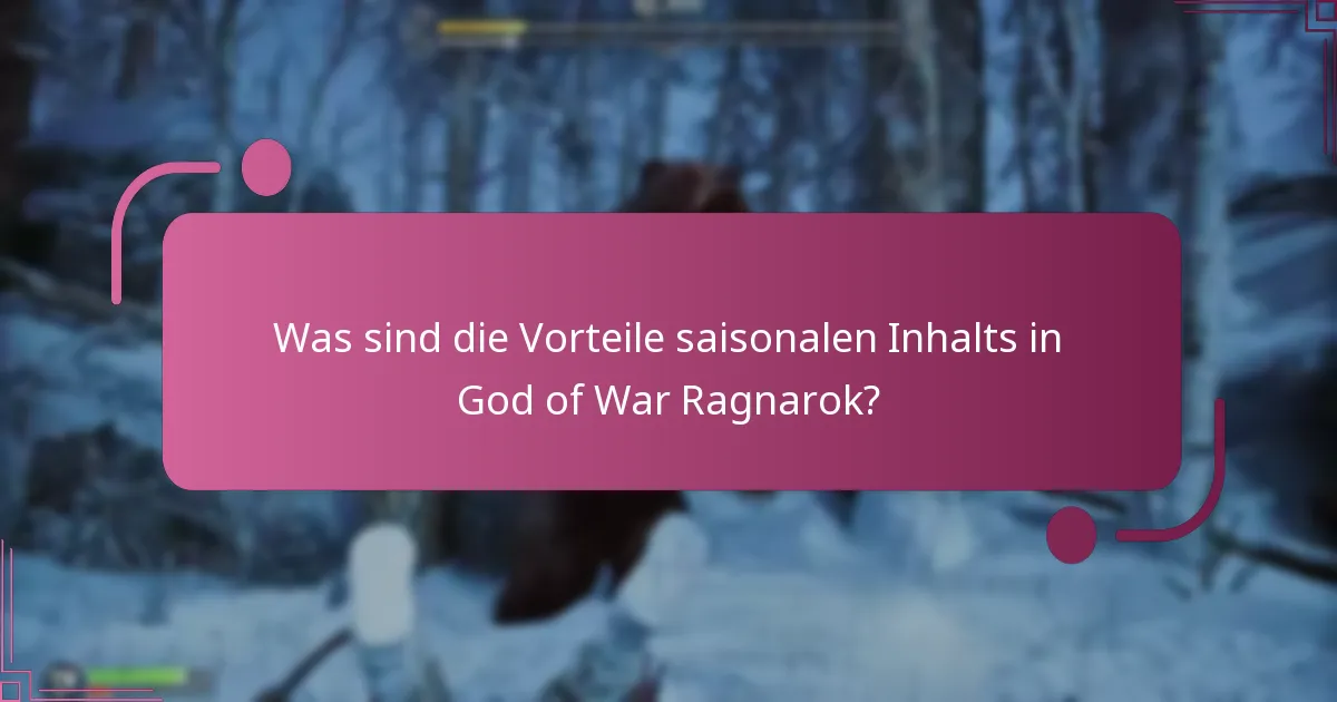 Wie löst man saisonalen Inhalt in God of War Ragnarok ein?