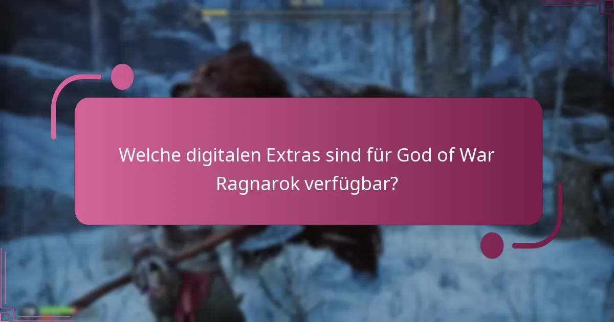 Was soll ich tun, wenn ich Probleme beim Beanspruchen digitaler Extras habe?