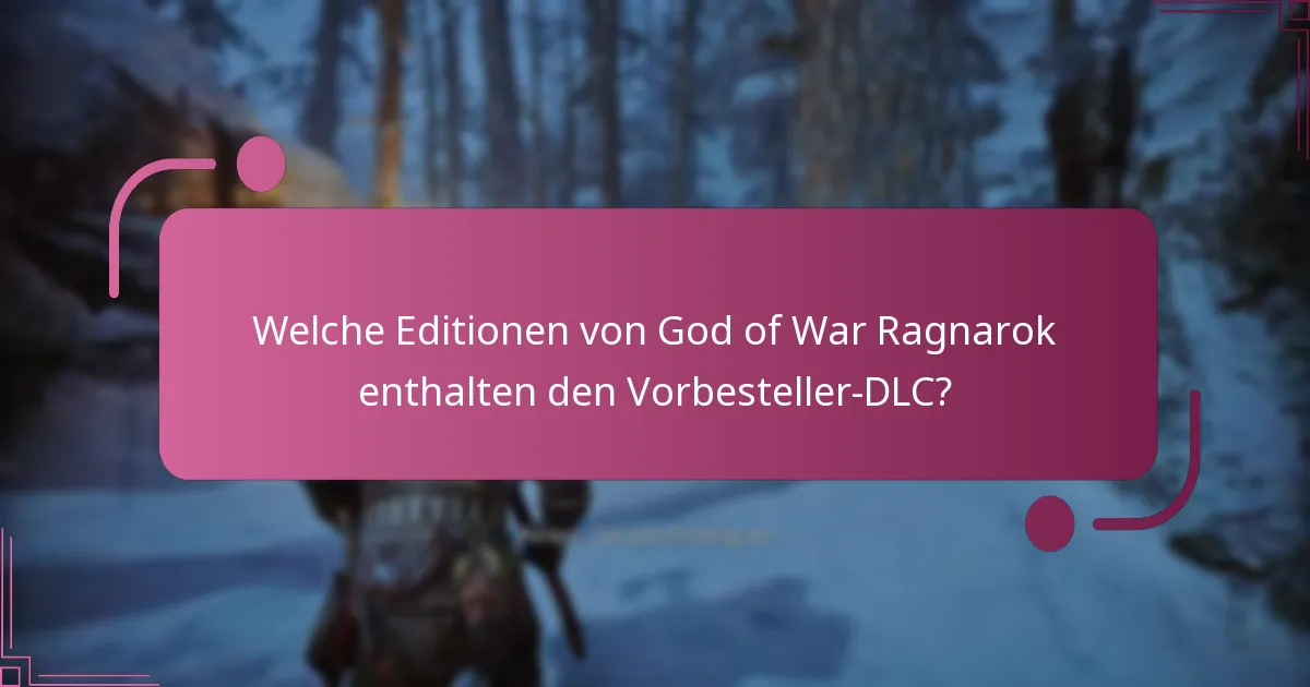Wann wird der Vorbesteller-DLC zum Download verfügbar sein?