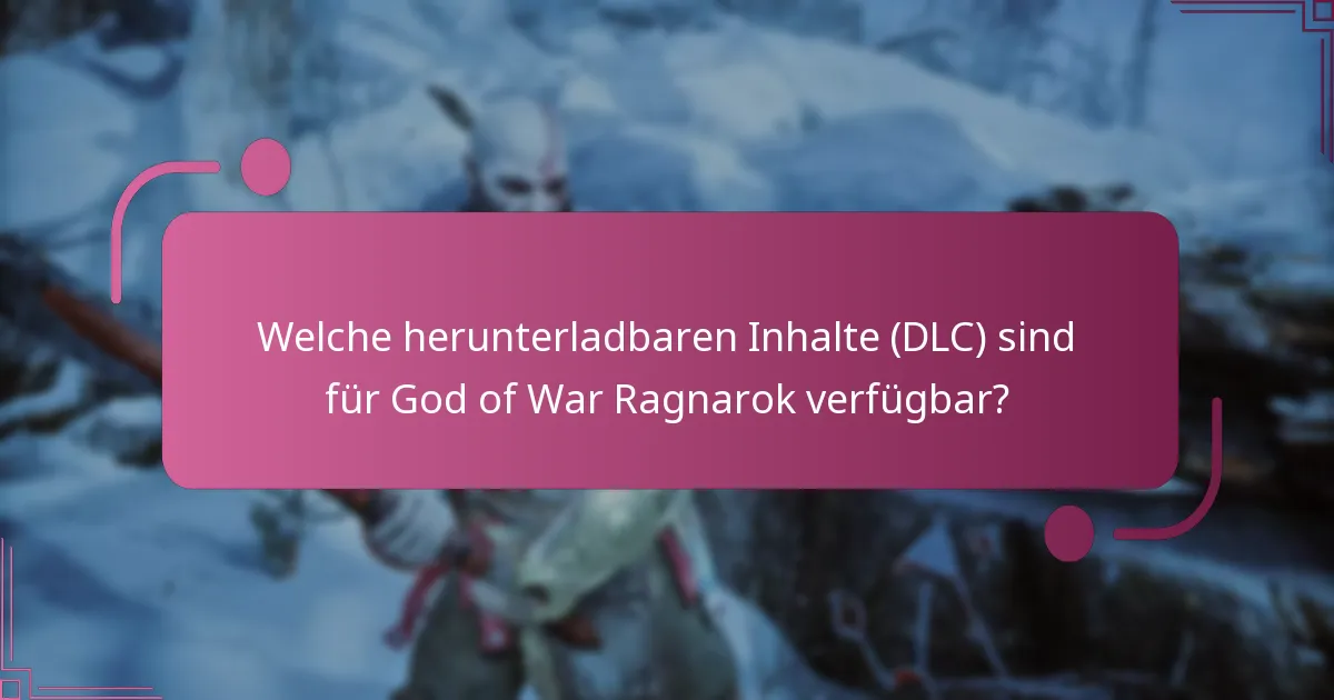 Wie vergleichen sich die God of War Ragnarok DLCs mit früheren Titeln?