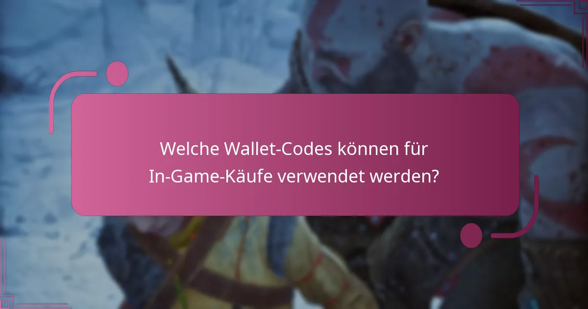 Wann kann ich Wallet-Codes für Aktionen in God of War Ragnarok verwenden?
