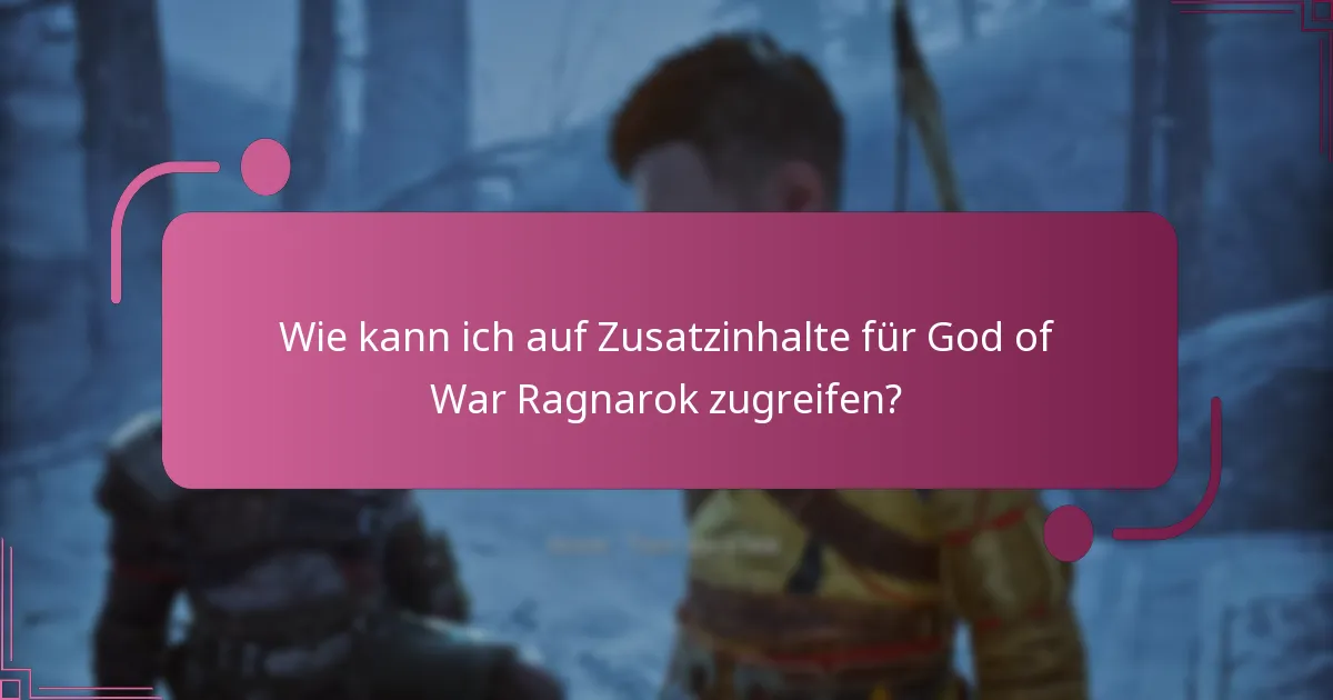 Wo kann ich Zusatzinhalte für God of War Ragnarok kaufen?