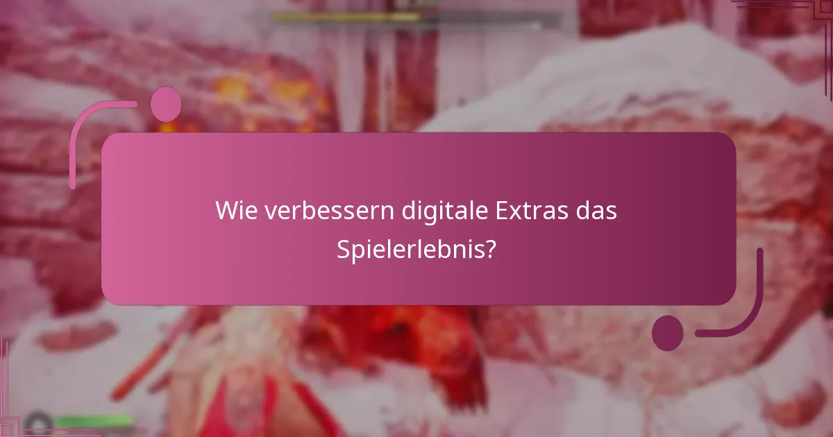 Wie wird der Wert digitaler Extras bewertet?