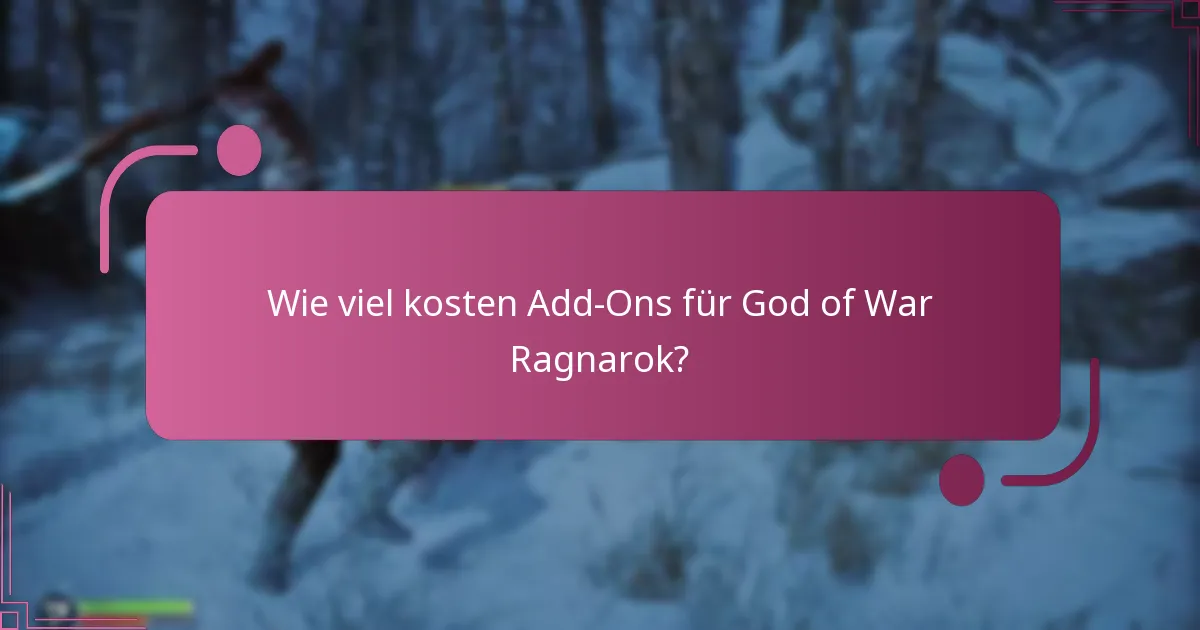Wie viel kosten Add-Ons für God of War Ragnarok?